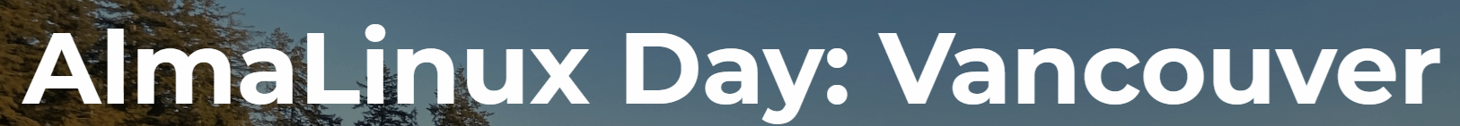 AlmaLinux Day: Vancouver